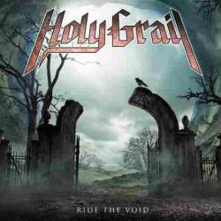 Holy Grail : Ride the Void